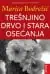Naslovnica: Trešnjino drvo i stara osećenja