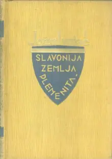 Naslovnica: SLAVONIJA, ZEMLJA PLEMENITA