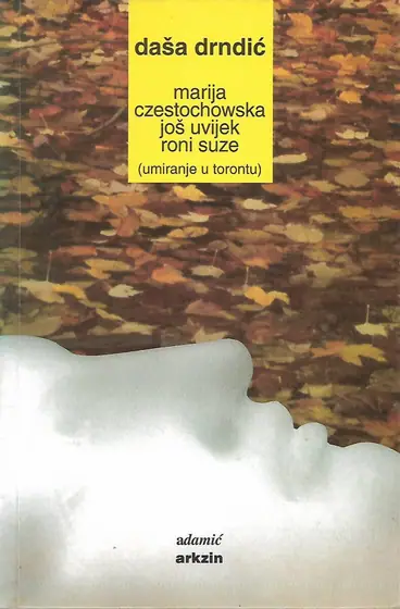 Naslovnica: Marija Czestochowska još uvijek roni suze (Umiranje u Torontu)