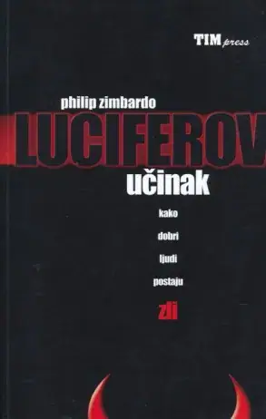 Naslovnica: Luciferov učinak Kako dobri ljudi postaju zli