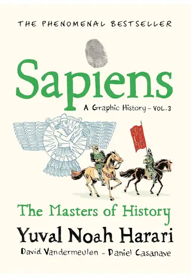 Naslovnica: SAPIENS A GRAPHIC HISTORY: The Masters of History (Volume 3)