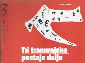 Naslovnica: Tri tramvajske postaje dalje (S potpisom umjetnika)