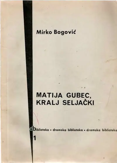 Naslovnica: BOGOVIĆ, Mirko: Matija Gubec, kralj seljački