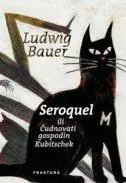 Naslovnica: SEROQUEL ILI ČUDNOVATI GOSPODIN KUBITSCHEK