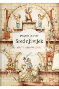 Naslovnica: Srednji vijek rastumačen djeci