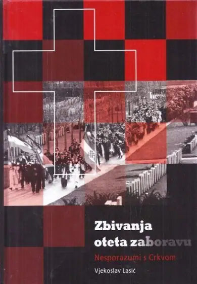Naslovnica: Zbivanja oteta zaboravu. Nesporazumi s Crkvom