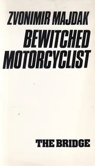 Naslovnica: BEWITCHED MOTORCYCLIST (eng.)