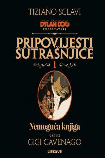 Naslovnica: Dylan Dog Pripovijesti sutrašnjice 01 - Nemoguća knjiga