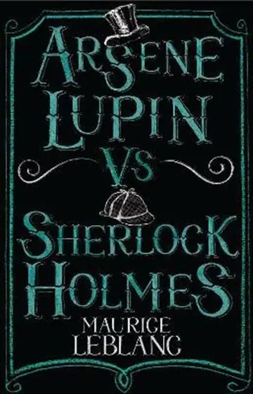 Naslovnica: Arsene Lupin vs Sherlock Holmes (Alma)