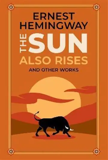 Naslovnica: Sun Also Rises and Other Works