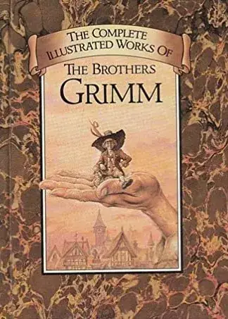 Naslovnica: The Complete Illustrated Stories of The Brothers Grimm