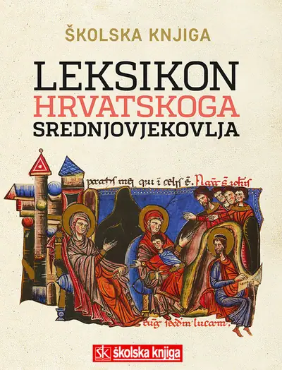 Naslovnica: Leksikon hrvatskoga srednjovjekovlja