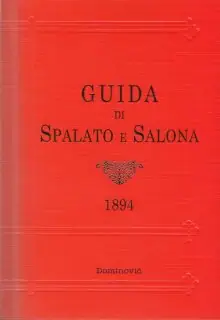 Naslovnica: GUIDA DI SPALATO E SALONA: con 25 tavole (pretisak)