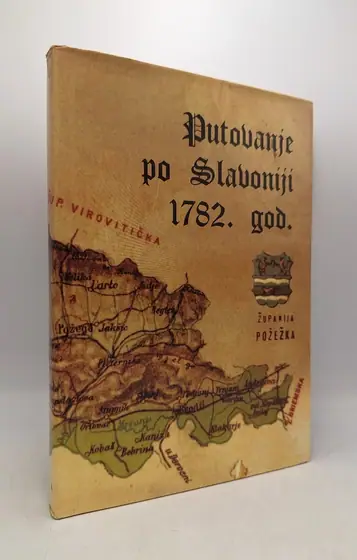 Naslovnica: Putovanje po Slavoniji 1782. god.