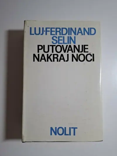 Naslovnica: Putovanje nakraj noći / Louis-Ferdinand Celine (jedan od najvažnijih francuskih romana)