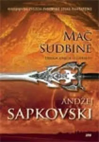 Naslovnica: MAČ SUDBINE - SAGA O VEŠCU 2