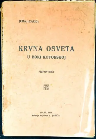 Naslovnica: KRVNA OSVETA U BOKI KOTORSKOJ
