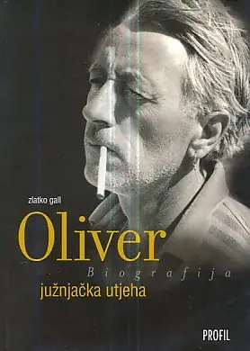 Naslovnica: Oliver - južnjačka utjeha (biografija)