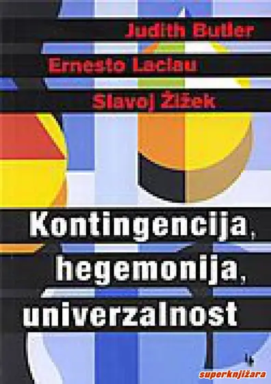 Naslovnica: Kontingencija, hegemonija, univerzalnost