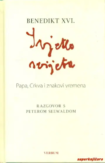 Naslovnica: SVJETLO SVIJETA : PAPA, CRKVA I ZNAKOVI VREMENA : RAZGOVOR S PETEROM SEEWALDOM