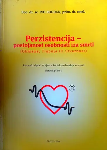 Naslovnica: PERZISTENCIJA - POSTOJANOST OSOBNOSTI IZA SMRTI