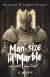 Naslovnica: Man-Size in Marble and Other Grim Tales