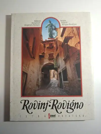 Naslovnica: Rovinj – Rovigno : monografija Istra , ur Miroslav Bertoša