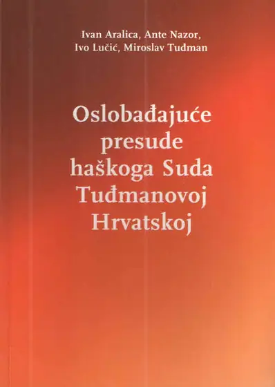 Naslovnica: Oslobađajuće presude haškoga Suda Tuđmanovoj Hrvatskoj