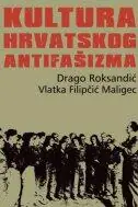 Naslovnica: KULTURA HRVATSKOG ANTIFAŠIZMA