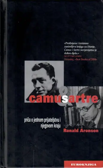 Naslovnica: Camus & Sartre: priča o jednom prijateljstvu i njegovom kraju