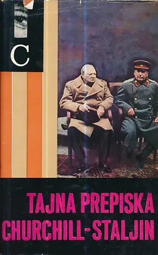 Naslovnica: Tajna prepiska Churchill-Staljin