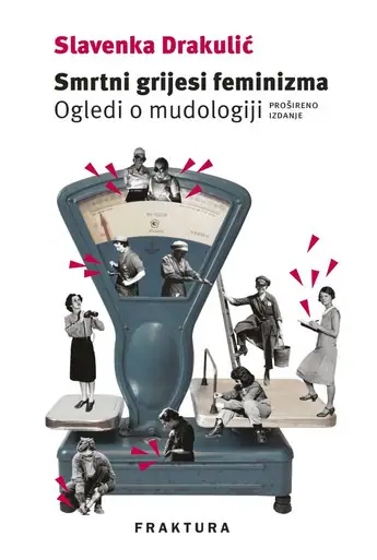 Naslovnica: Smrtni grijesi feminizma - Ogledi o mudologiji