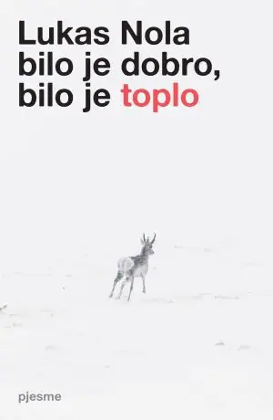 Naslovnica: Bilo je dobro, bilo je toplo