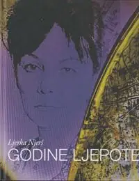 Naslovnica: LJERKA NJERŠ - GODINE LJEPOTE
