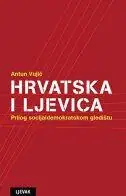 Naslovnica: HRVATSKA I LJEVICA - Prilog socijaldemokratskom gledištu