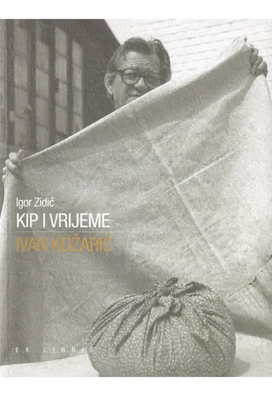 Naslovnica: KIP I VRIJEME - Ivan Kožarić