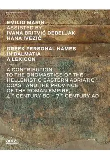 Naslovnica: GREEK PERSONAL NAMES IN DALMATIA: a Lexicon