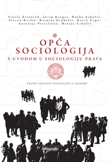 Naslovnica: OPĆA SOCIOLOGIJA S UVODOM U SOCIOLOGIJU PRAVA