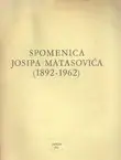 Naslovnica: Spomenica Josipa Matasovića (1892-1962)