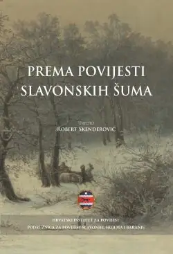 Naslovnica: Prema povijesti slavonskih šuma