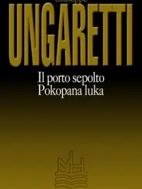 Naslovnica: Il porto sepolto. Pokopana luka