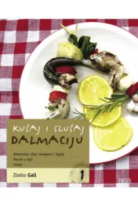 Naslovnica: Kušaj i slušaj Dalmaciju 1 + CD