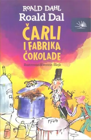 Naslovnica: Čarli i fabrika čokolade