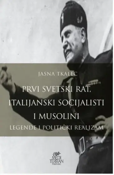Naslovnica: Prvi svetski rat, italijanski socijalisti i Musolini