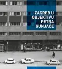 Naslovnica: Zagreb u objektivu Petra Gunjače