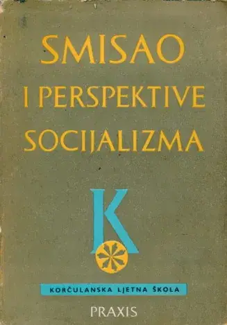 Naslovnica: Smisao i perspektive socijalizma (zbornik)