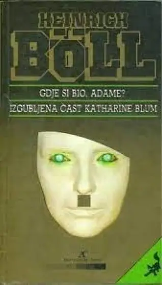 Naslovnica: Gdje si bio, Adame? / Izgubljena čast Katharine Blum