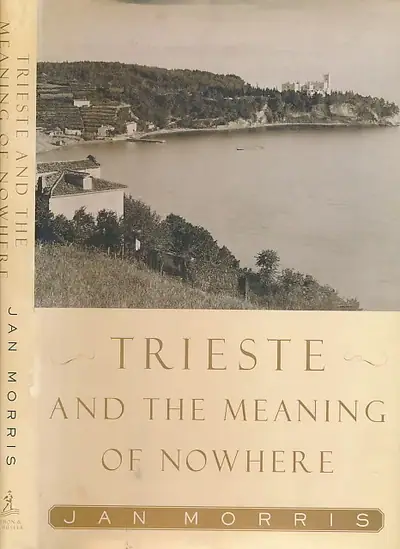 Naslovnica: Trieste and the Meaning of Nowhere