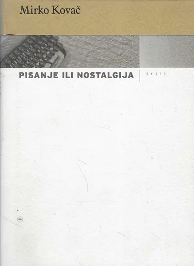 Naslovnica: Pisanje ili nostalgija – eseji