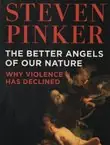 Naslovnica: The Better Angels of Our Nature. Why Violence Has Declined
